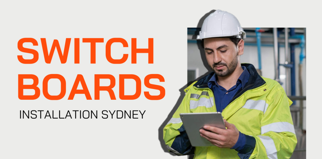 Switchboards Installation Sydney