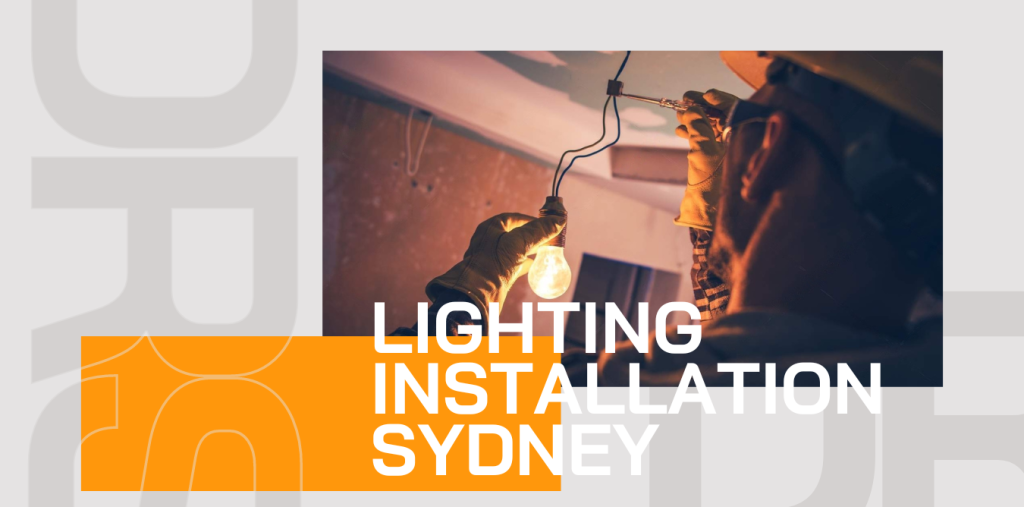 Lighting Installation Sydney